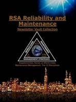RSA Reliability and Maintenance Newsletter Vault Collection: Supplementary Series on World Class Maintenance Management - The 12 Disciplines