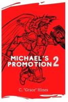 Michael's Promotion 2