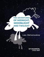 The Adventures of Midnight, Moonlight and Twilight