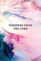 Whispers from the Lord