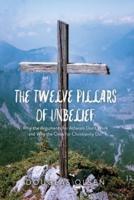 The Twelve Pillars of Unbelief