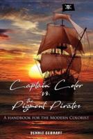 Captain Color Vs. The Pigment Pirates