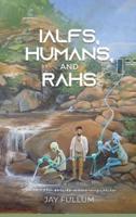 IALFs, Humans, and RAHs