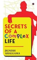 Secrets of a Complex Life