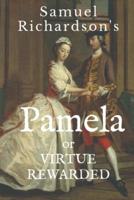 PAMELA : or VIRTUE REWARDED