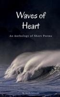 Waves of Heart : An Anthology of Short Poems