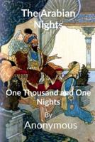 The Arabian Nights : One Thousand and One Nights