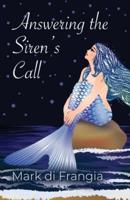 Answering the Siren's Call