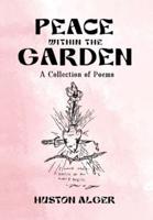 Peace Within the Garden: A Collection of Poems