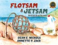 Flotsam & Jetsam: And Other Beach Treasures