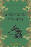 Witches Of The Wolf Moon
