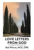 Love Letters From God: An Anthology of the Faithfulness of Our God