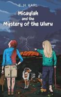 Micaylah and the Mystery of the Uluru