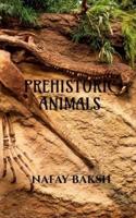 prehistoric animals : know about extinct animals