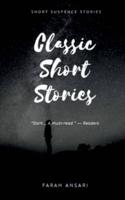 Classic Short Stories : Short Suspense Stories