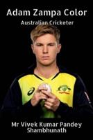 Adam Zampa Color : Australian Cricketer