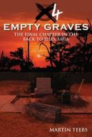 4 Empty Graves