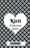 Kirti : A Success Story