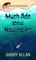 Much Ado About Nauticaling