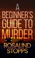 A Beginner's Guide to Murder