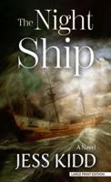 The Night Ship a Novel