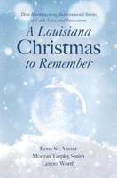 A Louisiana Christmas to Remember
