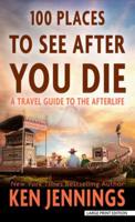 100 Places to See After You Die