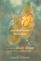 You Will Make Mistakes