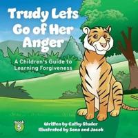 Trudy Lets Go of Anger