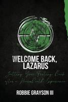 Welcome Back, Lazarus