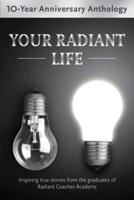 Your Radiant Life