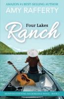 Four Lakes Ranch: Montana Country Inn Romance Novel. Book 5