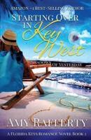 Starting Over In Key West: Shadows Of Yesterday