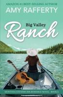 Big Valley Ranch: Montana Country Inn Romance Novel. Book 3