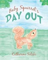 Baby Squirrel's Day Out