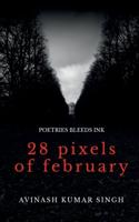 28 Pixels of February : Poetries bleeds ink