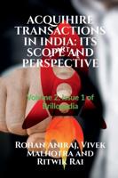 ACQUIHIRE TRANSACTIONS IN INDIA: ITS SCOPE AND PERSPECTIVE : Volume 2, Issue 1 of Brillopedia