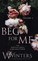 Beg For Me: Volume 3