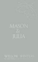 Mason & Julia