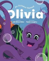 An Octopus Named Olivia