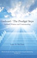 Godward / The Prodigal Steps