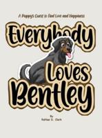 Everybody Loves Bentley