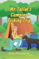 Mr. Tallue's Camping-Fishing Trip