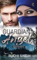 Guardian Angel : Undercover Book #2 IN
