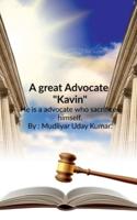 A Great Advocate " Kavin"