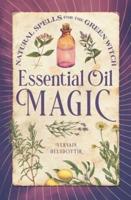 Essential Oil Magic