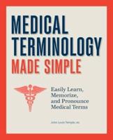 Medical Terminology Made Simple