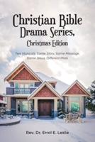 Christian Bible Drama Series, Christmas Edition