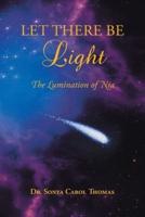 Let There Be Light: The Lumination of Nia