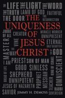 The Uniqueness of Jesus Christ
